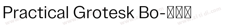 Practical Grotesk Bo字体转换